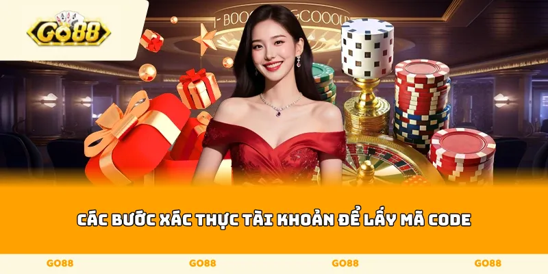 Các bước xác thực tài khoản để lấy mã code