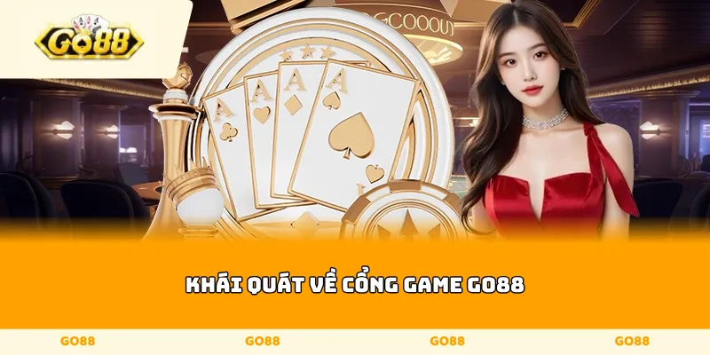 Khái quát về cổng game Go88