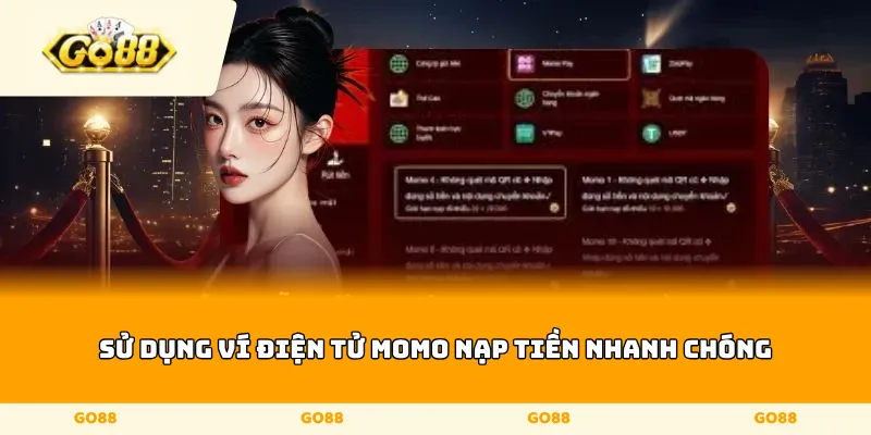 Sử dụng ví điện tử Momo nạp tiền nhanh chóng